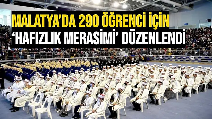Malatya´da 290 öğrenci için `Hafızlık Merasimi´ düzenlendi
