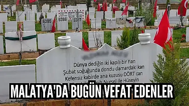 Malatya'da Bugün Vefat Edenler