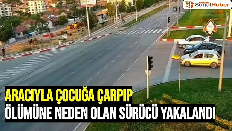 Malatya'da çocuğa çarpıp ölümüne neden olan sürücü yakalandı