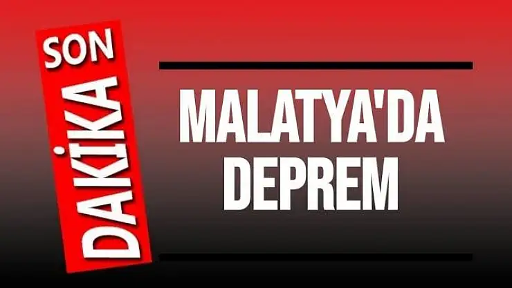 Malatya´da Deprem