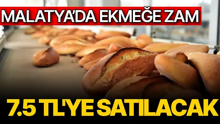 Malatya'da ekmeğe zam 