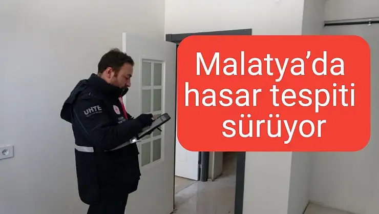 Malatya´da hasar tespiti sürüyor