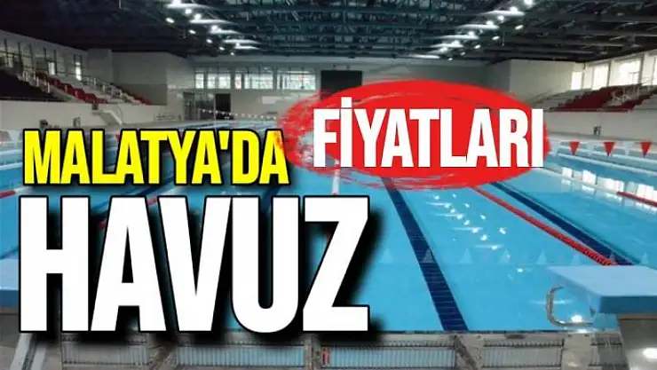 Malatya'da Havuz fiyatları