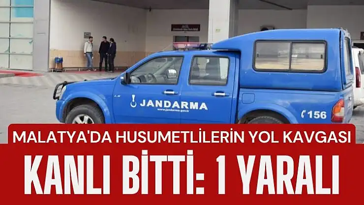 Malatya'da Husumetlilerin yol kavgası kanlı bitti: 1 yaralı