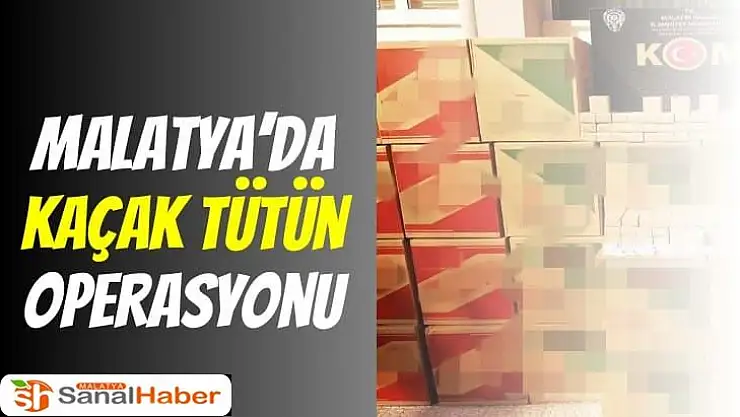 Malatya´da Kaçak tütün malzemelerini iş yeri ve depolarına sakladı