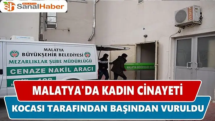 Malatya'da kadın cinayeti