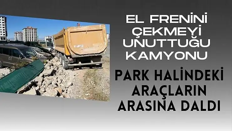 Malatya'da  kamyon araçların arasına daldı