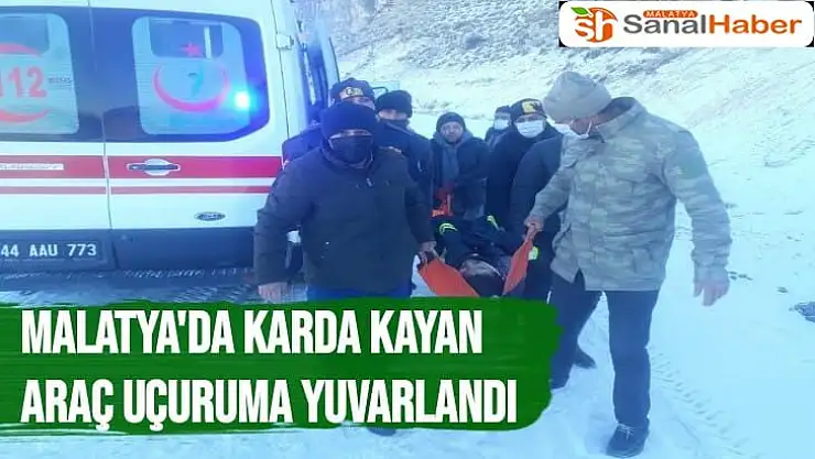 Malatya'da Karda kayan araç uçuruma yuvarlandı