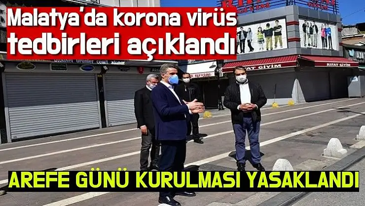 Malatya'da korona virüs tedbirleri açıklandı 