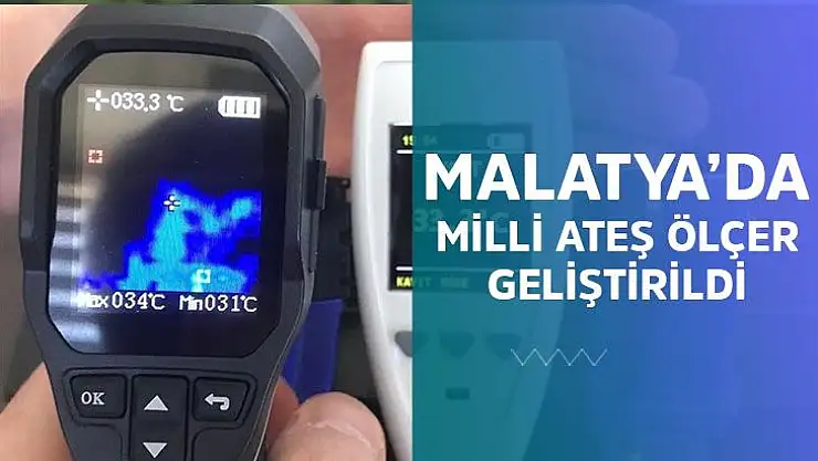 Malatya´da milli ateş ölçer geliştirildi