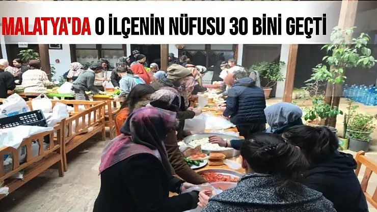Malatya'da o ilçenin nüfusu 30 bini geçti