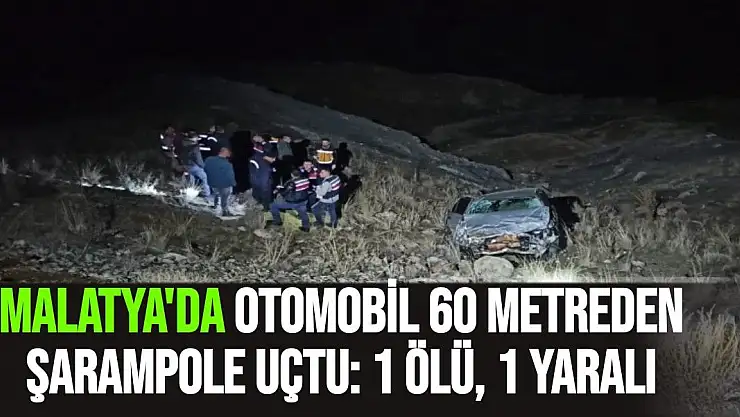 Malatya'da otomobil 60 metreden şarampole uçtu