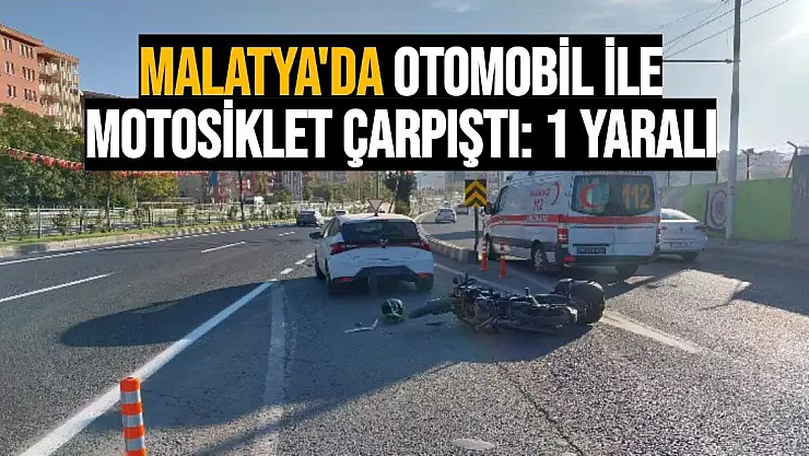 Malatya'da otomobil ile motosiklet çarpıştı
