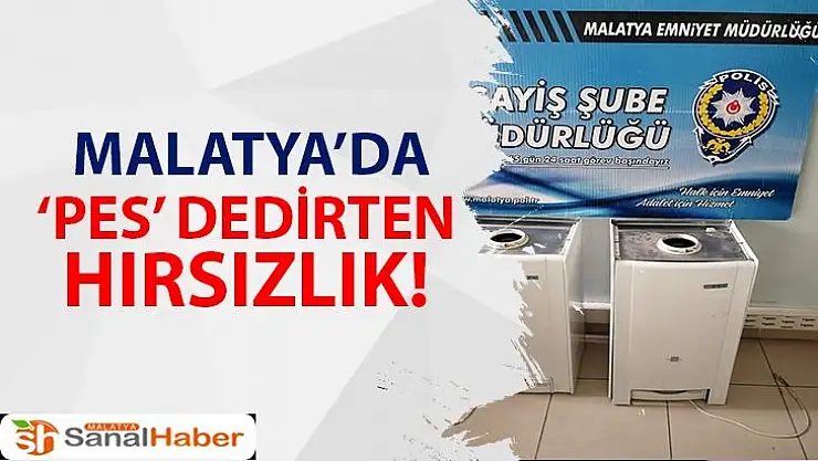 Malatya'da `pes´ dedirten hırsızlık!