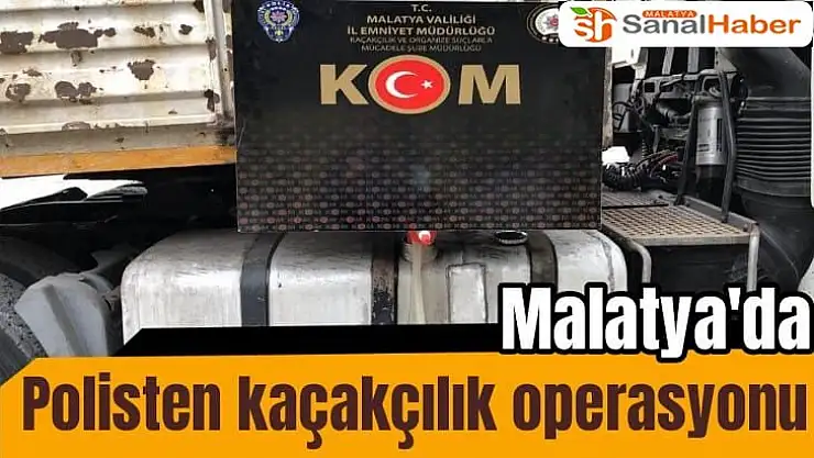 Malatya´da polisten kaçakçılık operasyonu