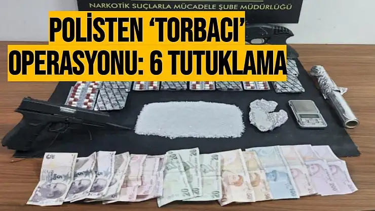 Malatya'da Polisten `torbacı´ operasyonu: 6 tutuklama