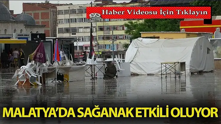 Malatya´da sağanak etkili oluyor