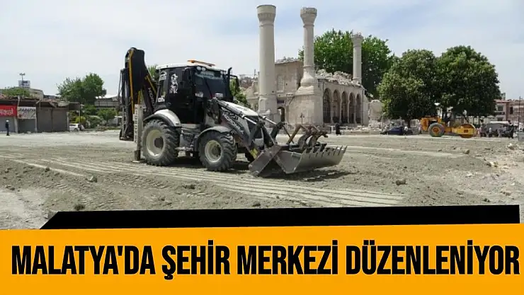 Malatya´da şehir merkezi düzenleniyor