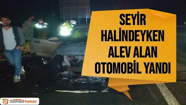 Malatya'da Seyir halindeyken alev alan otomobil yandı