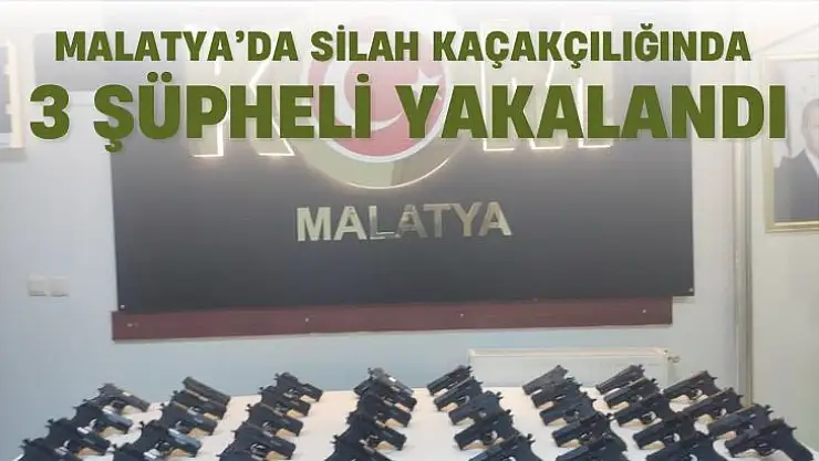 Malatya´da silah kaçakçılığında 3 şüpheli yakalandı