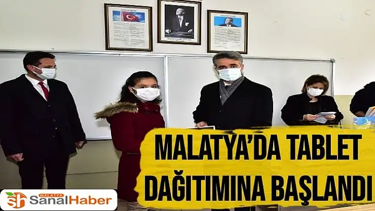 Malatya´da tablet dağıtımına başlandı