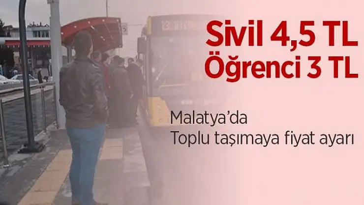 Malatya´da toplu taşımaya fiyat ayarı