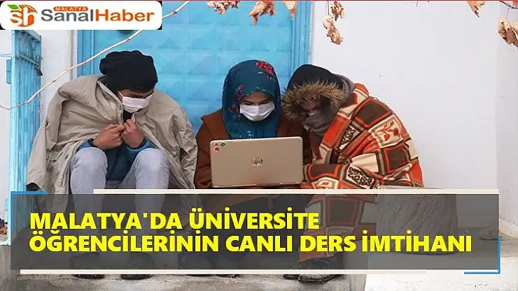 Malatya'da Üniversite öğrencilerinin canlı ders imtihanı