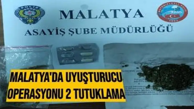 Malatya´da uyuşturucu operasyonu 2 tutuklama