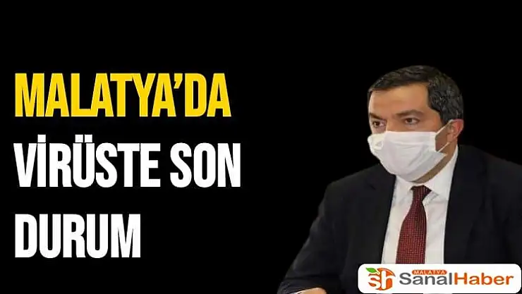 Malatya´da Virüste son durum