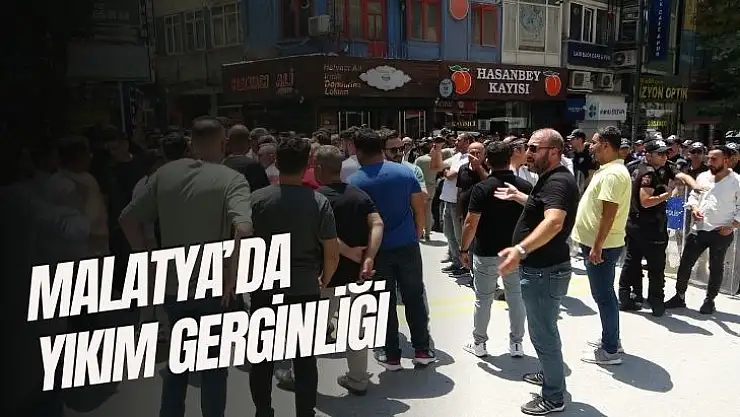 Malatya´da yıkım gerginliği