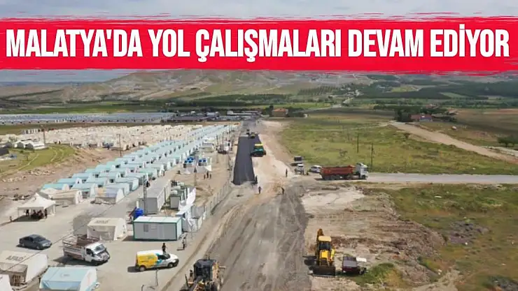 Malatya´da yol çalışmaları devam ediyor