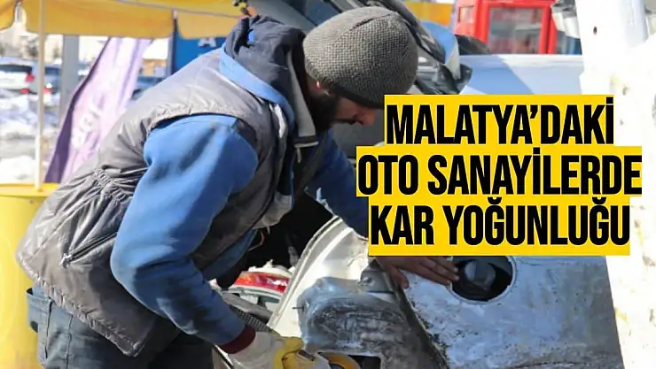 Malatya´daki oto sanayilerde kar yoğunluğu