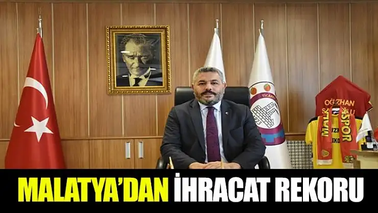 Malatya´dan ihracat rekoru