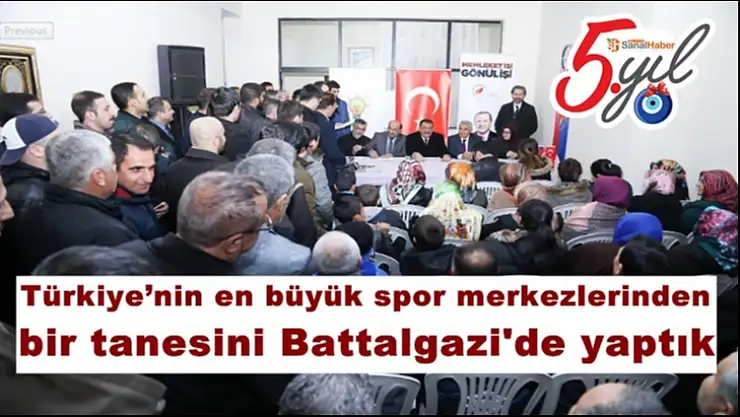 Türkiye´nin en büyük spor merkezlerinden  bir tanesini Battalgazi'de yaptık