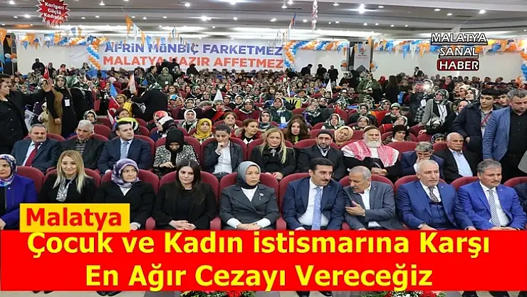 Bakan Sarıeroğlu ve Tüfenkci Malatya Kadın Kolları Kongresine katıldı