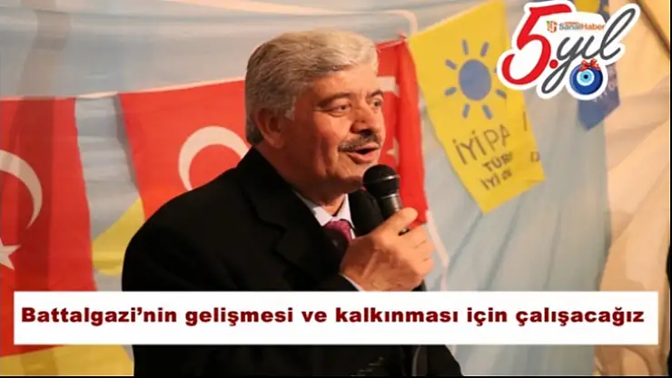 Battalgazi´nin gelişmesi ve kalkınması için çalışacağız