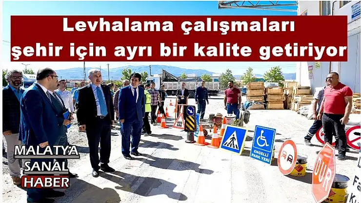 Levhalama çalışmaları şehir için ayrı bir kalite getiriyor