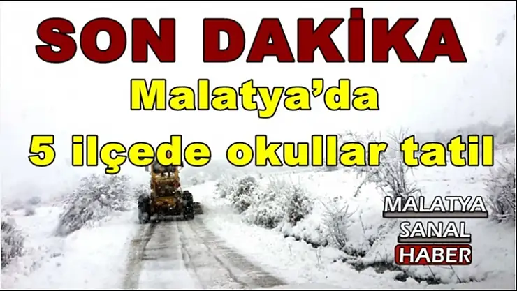 Malatya´da 5 ilçede okullar tatil