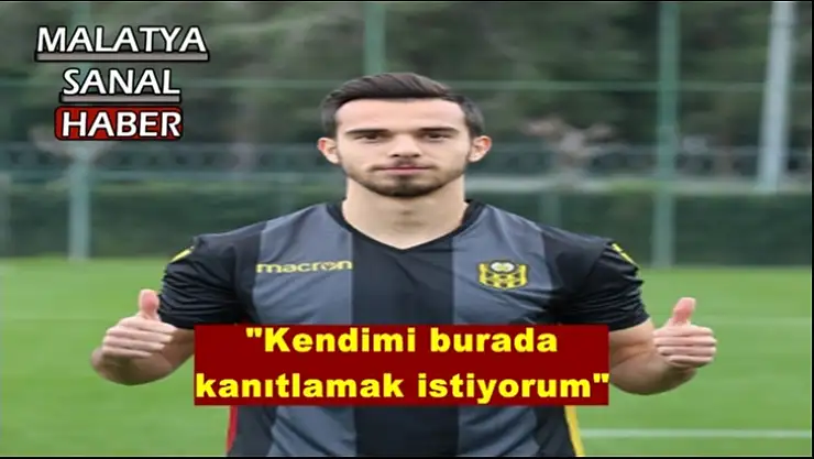 'Barış Alıcı Kendimi burada kanıtlamak istiyorum'''
