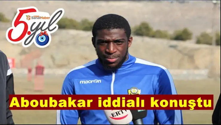 Aboubakar iddialı konuştu
