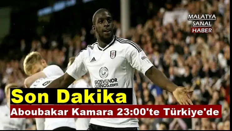 Aboubakar Kamara 23:00'te Türkiye'de