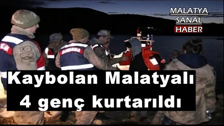 Kaybolan Malatyalı  4 genç kurtarıldı