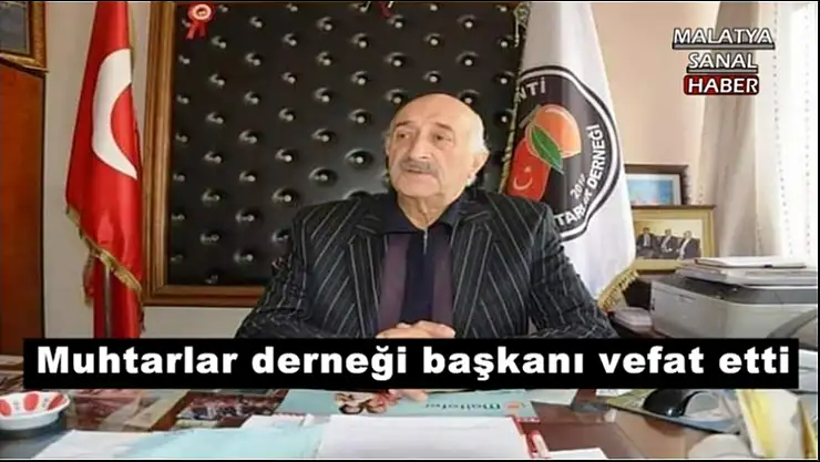 Muhtarlar derneği başkanı vefat etti