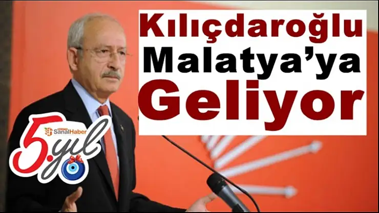 Kılıçdaroğlu Malatya´ya Geliyor