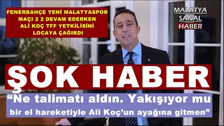 TFF yetkilisi Ali Koç'tan Talimat mı aldı