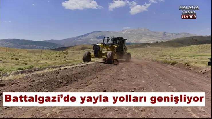 Battalgazi´de yayla yolları genişliyor