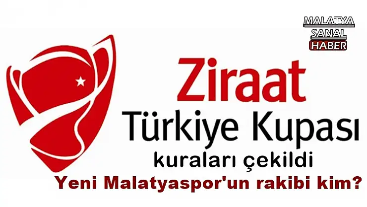Yeni Malatyaspor'un rakibi kim?