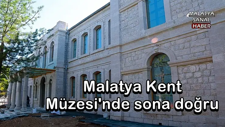 Malatya Kent Müzesi'nde sona doğru