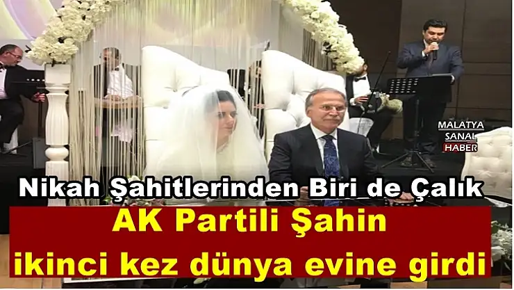 AK Partili Şahin  ikinci kez dünya evine girdi