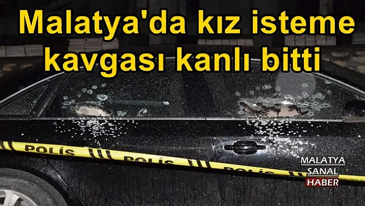 Malatya´da kız isteme kavgası kanlı bitti